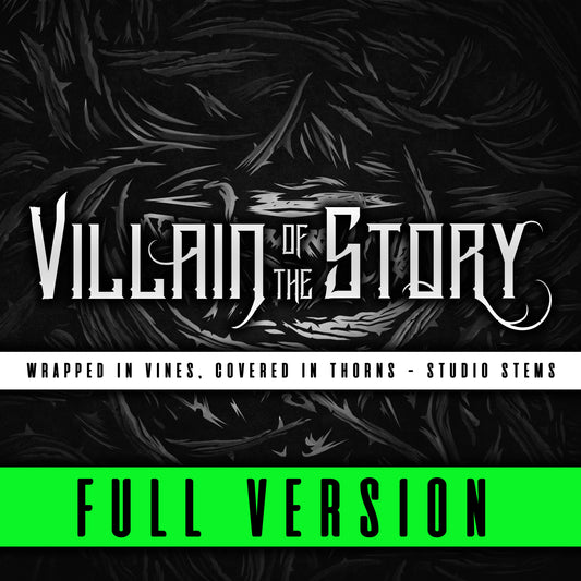 Wrapped in Vines, Covered in Thorns - Studio Stems (FULL)